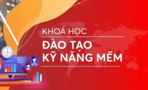 Khoá học Nghiệp vụ kỹ năng mềm