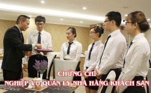 Khóa học chứng chỉ nghiệp vụ Quản trị khách sạn – nhà hàng