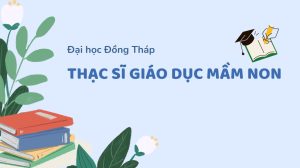 Thạc sĩ giáo dục mầm non