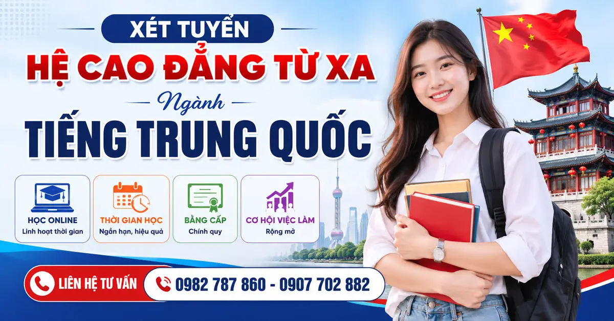 Cao đẳng Tiếng Trung Quốc Online 2026 1 Banner Xét tuyển Cao đẳng từ xa ngành Tiếng Trung Quốc Online 2026