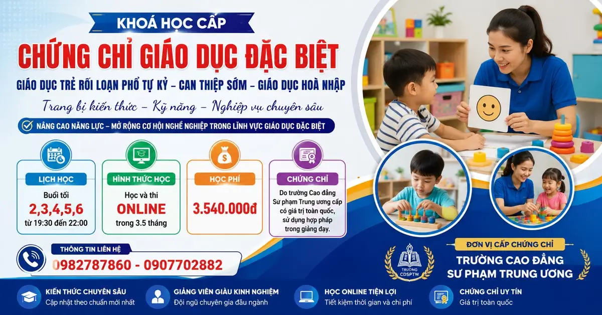 Chứng Chỉ Giáo Dục Đặc Biệt – Tự Kỷ, Can Thiệp Sớm, Giáo Dục Hòa Nhập Online