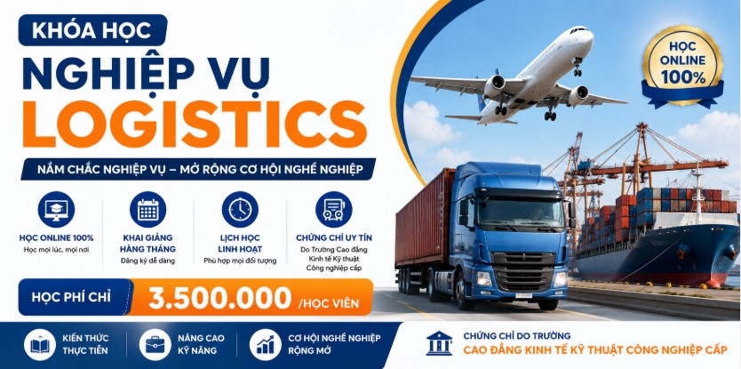 Khai Giảng Lớp Chứng Chỉ Nghiệp Vụ Logistics Online 2026 1 Khai Giảng Lớp Chứng Chỉ Nghiệp Vụ Logistics Online 2026